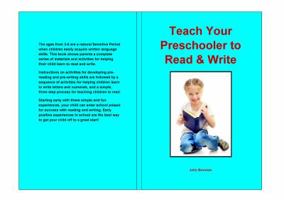 Teach Your Preschooler To Read & Write 0989176878 Book Cover