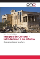 Integracion Cultural - Introduccion a Su Estudio 3846579599 Book Cover