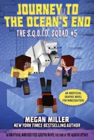 Journey to the Ocean's End: An Unofficial Graphic Novel for Minecrafters 151076500X Book Cover