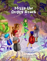 Missy the Angry Roach B0948N64DY Book Cover