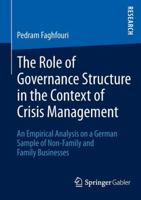 Role of Governance Structure in the Context of Crisis Management: An Empirical Analysis on a German Sample of Non-Family and Family Businesses 3658005955 Book Cover