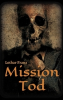 Mission Tod (German Edition) 3749719209 Book Cover