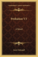 Probation V3: A Novel 0548286833 Book Cover