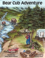 Bear Cub Adventure 1257988964 Book Cover