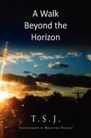 A Walk Beyond the Horizon 1450034330 Book Cover