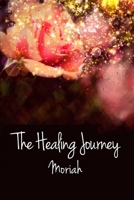 The Healing Journey: Book III 0970946147 Book Cover