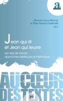 Jean qui rit et Jean qui leurre: Les rires de Genet: approches stylistiques et rhétoriques (Au Coeur Des Textes) (French Edition) 2806105994 Book Cover