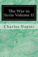 The War in Syria Volume II 1548271632 Book Cover