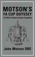 Motson's FA Cup Odyssey 1861059035 Book Cover