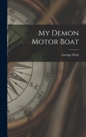 My demon motor boat, 1018055983 Book Cover