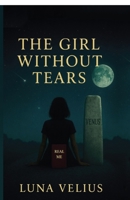 The Girl Without Tears B0GHNHMSWF Book Cover