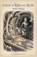 Cage of Ribs and Ruin B0GMZ2N7MR Book Cover