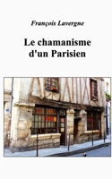 Chamanisme parisien (French Edition) B0DVZPGDLL Book Cover