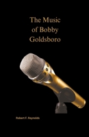 The Music of Bobby Goldsboro B0CGY6X26R Book Cover