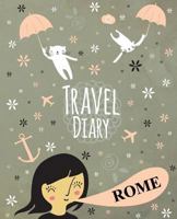 Travel Diary Rome 1976221145 Book Cover