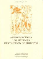 Aproximación a los sistemas de conexión con biotopos (Textos Mínimos) (Spanish Edition) 8474967619 Book Cover