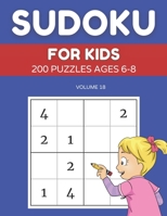 Sudoku For Kids 200 Puzzles Ages 6-8 Volume 18: 4x4 Puzzles & Solutions B091F77QML Book Cover