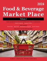 Food & Beverage Market Place: 3 Volume Set, 2024: Print Purchase Includes 1 Year Free Online Access 1637005423 Book Cover