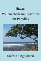 Hawaii: Weihnachten und Silvester im Paradies 1982948000 Book Cover