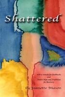 Shattered 1492173150 Book Cover