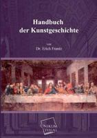 Handbuch Der Kunstgeschichte 3845701897 Book Cover