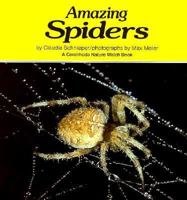 Amazing Spiders (A Carolrhoda Nature Watch Book) 0876143427 Book Cover
