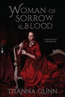 Woman of Sorrow and Blood 1738328341 Book Cover