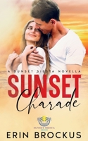 Sunset Charade (Sunset Siesta) 1957003472 Book Cover