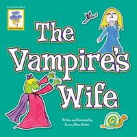 The Vampire's Wife: An Aunt Present Book 1500848719 Book Cover