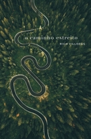 O caminho estreito (Portuguese Edition) 655988404X Book Cover