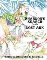 Shannon's Search for the Lost Ark 1449003923 Book Cover