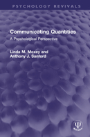 Communicating Quantities: A Psychological Perspective 1032552662 Book Cover