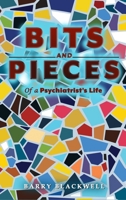 Bits and Pieces of a Psychiatrist's Life 1961395002 Book Cover