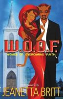 W.O.O.F. (Women of Overcoming Faith) 1732707146 Book Cover