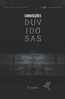 Convicções Duvidosas: O temor (Portuguese Edition) 6501365589 Book Cover