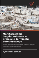 Monitorowanie bezpieczenstwa w projekcie terminalu autobusowego (Polish Edition) 6209057705 Book Cover