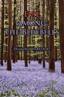 Evil Among the Bluebells 1438931301 Book Cover