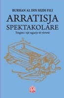 Arratisja Spektakolare: Tregim i një ngjarje të vërtetë 131246285X Book Cover