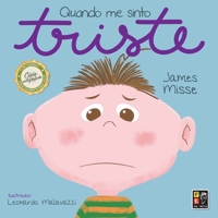 Quando Me Sinto - Triste 859520084X Book Cover