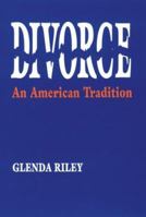 Divorce: An American Tradition 0195079124 Book Cover