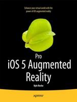 Pro iOS 5 Augmented Reality 1430239123 Book Cover