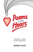 Poems To The Heart Thoughts on values & life's experiences 0952200325 Book Cover