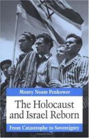 HOLOCAUST & ISRAEL REBORN: From Catastrophe to Sovereignty 0252063783 Book Cover