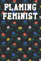 Flaming Feminist: Dot Grid Notebook 6"x9" 120 Pages 1707525676 Book Cover