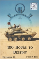 100 Hours to Destiny 1706276982 Book Cover