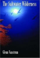 The Saltwater Wilderness 0195159373 Book Cover