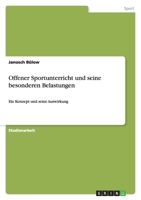 Offener Sportunterricht und seine besonderen Belastungen 3656122768 Book Cover