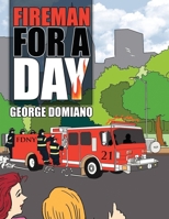 Fireman for a Day 1959579657 Book Cover