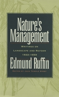 Nature's Management: Writings on Landscape and Reform, 1822-1859 0820328375 Book Cover