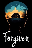 Forgiven B0DPY22ZW9 Book Cover